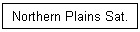 Northern Plains Sat.